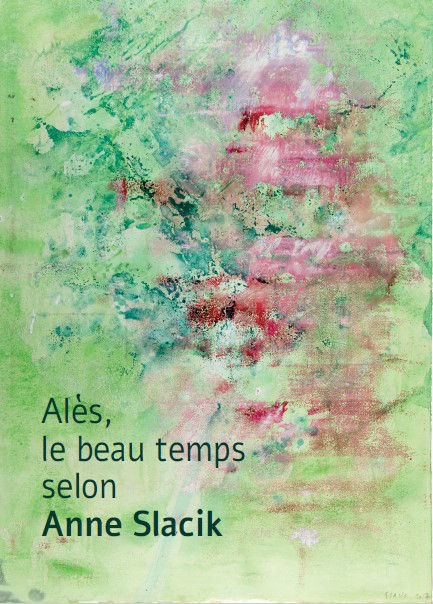Alès, le beau temps selon Anne Slacik